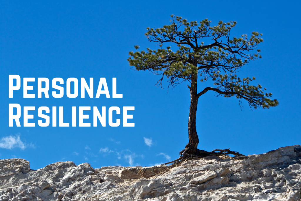 The Importance of Personal Resilience