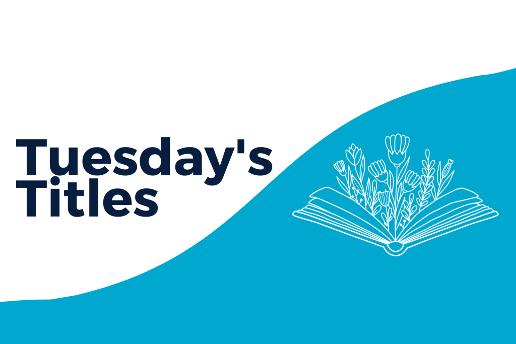 Tuesday’s Titles with Nicola O’Neill