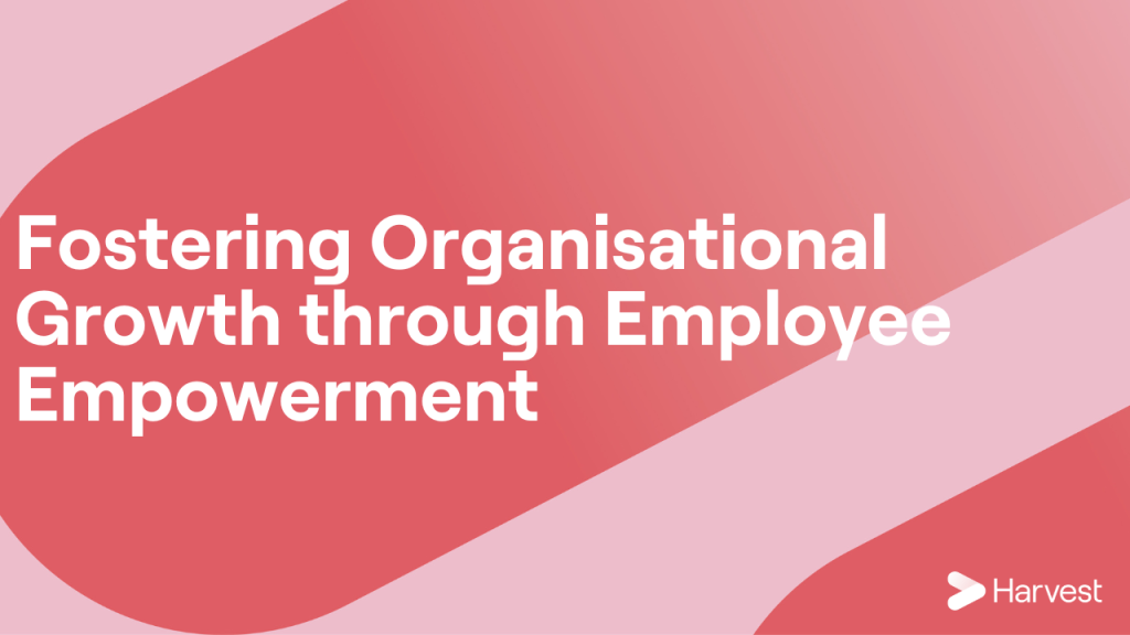 Fostering Organisational Growth through Employee Empowerment: Insights from Organisational Development Practitioners 