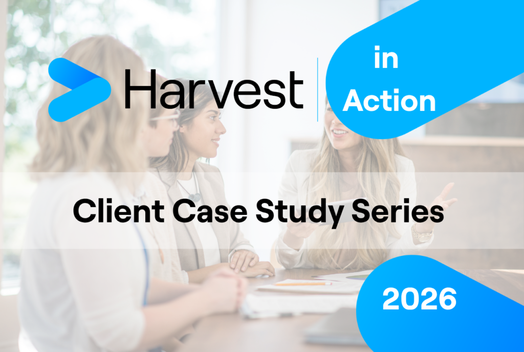 The Harvest Case Study Series 2026